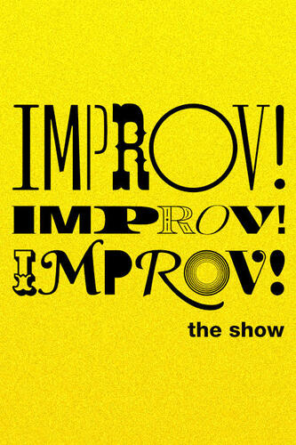 BATS Improv presents: Improv! Improv! Improv! May 2025 poster