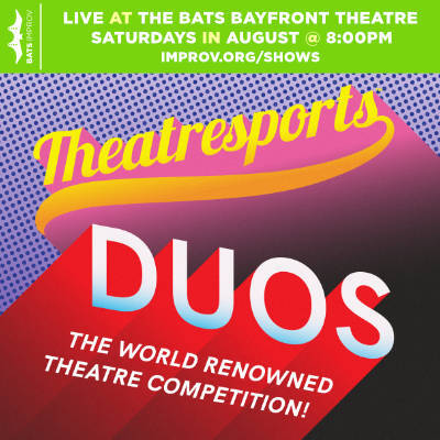 BATS Improv presents: Theatresports™ Duos: the world renowned theatre competition! 08/02/25-08-30/25 poster