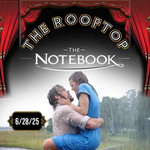 The Notebook : Hollywood Glam! Rooftop Romance Screening  image