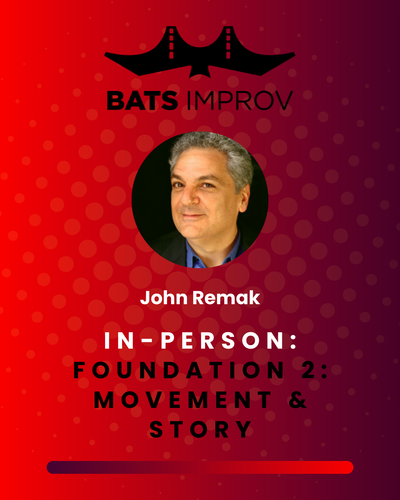 In-Person: Foundation 2: Movement & Story with John Remak - 08/11/25 poster
