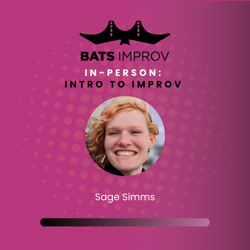 In-Person: Intro to Improv with Sage Simms - 06/28/25 poster