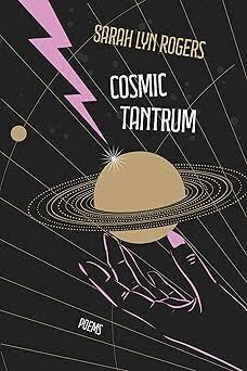 Booksmith presents: Sarah Lyn Rogers & friends / Cosmic Tantrum poster