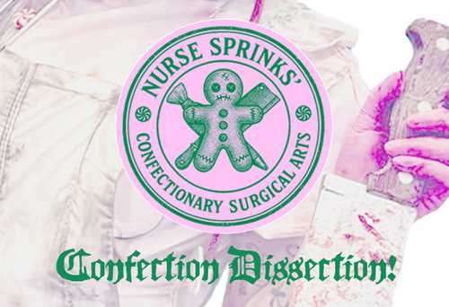 Nurse Sprinks’ Confection Dissection  poster